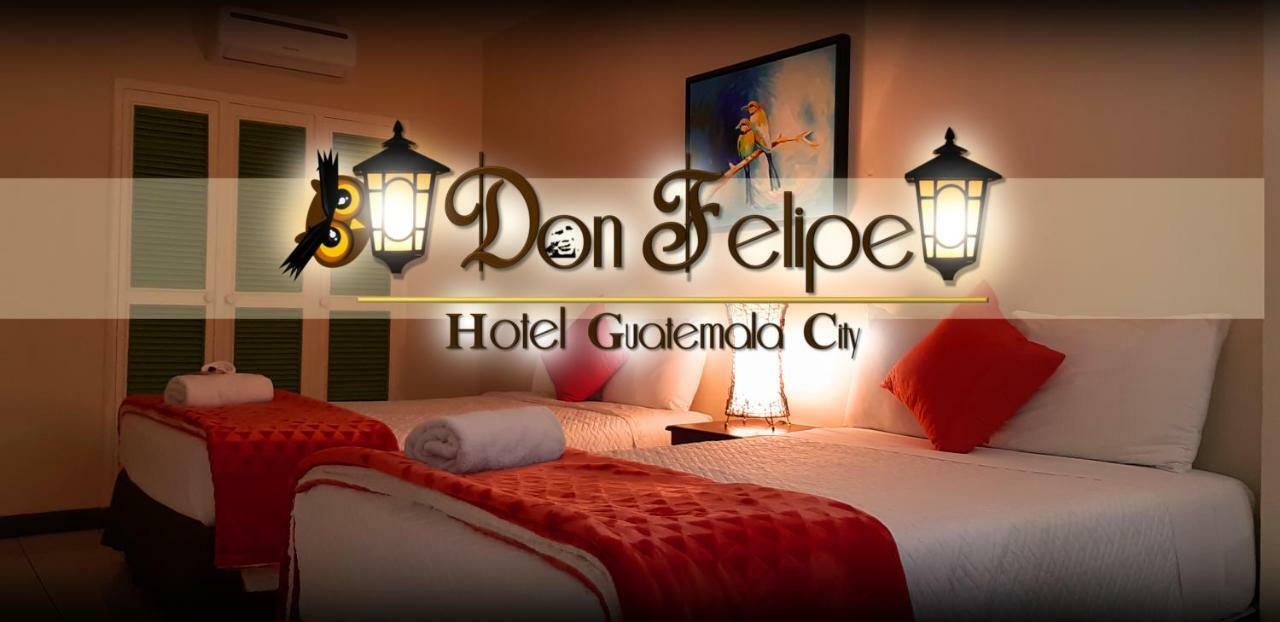 Hotel Don Felipe Ville de Guatemala Extérieur photo